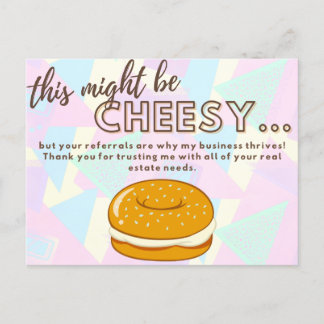 This Might be Cheesy... but thanks! Realtor Pop-by Invitation Postcard