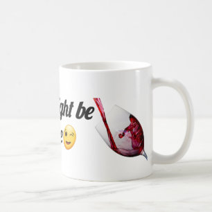 This Might Be Wine Funny Mug for Wine Lovers