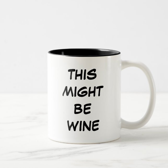 This Might Be Wine Mugs (Right)