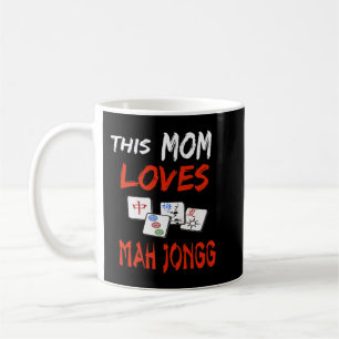 This Mom Loves Mah Jongg  Fun Tile Game apparel's  Coffee Mug