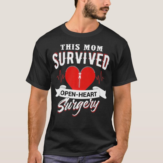 This Mom Survived Open Heart Surgery Gifts Recover T-Shirt (Front)