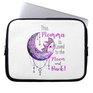 This Momma is Loved To The Moon and Back Laptop Sleeve