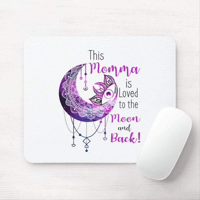 This Momma is Loved To The Moon and Back Mouse Mat (With Mouse)