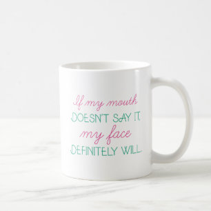 This Mouth Though Coffee Mug