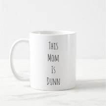 This Mum Is Dunn Rae Dunn Inspired Coffee Mug