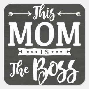 This Mum Is The Boss Square Sticker
