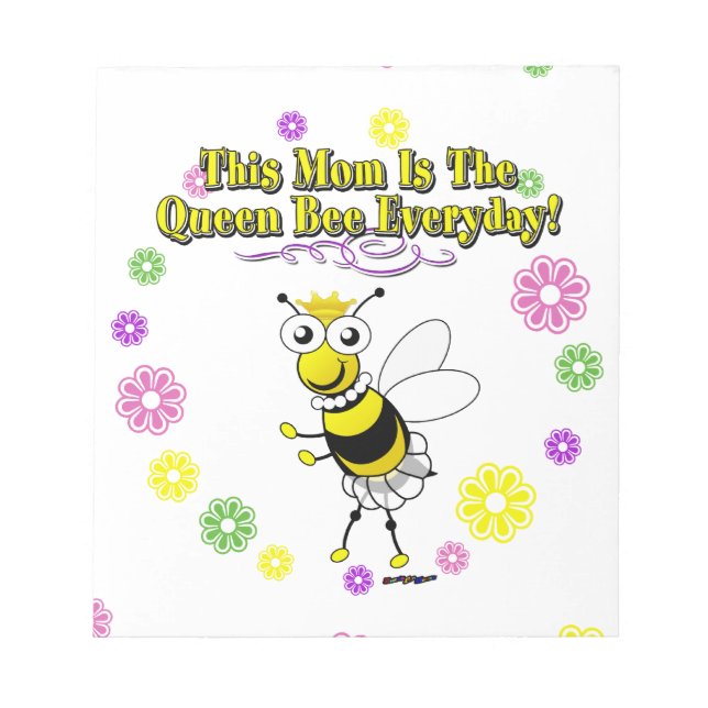 This Mum Is The Queen Bee Everyday Bee & Flowers Notepad (Front)