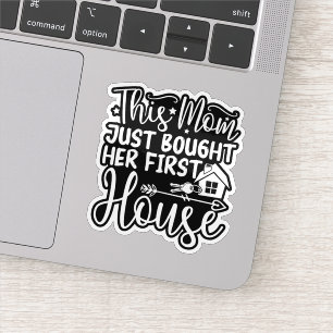 This Mum Just Bought Her First House Funny Mum 