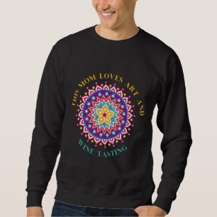 This Mum Loves And Wine Tasting Mother S Day For M Sweatshirt
