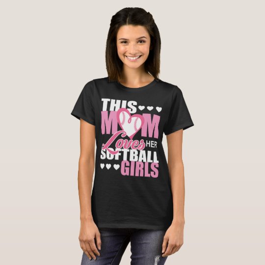 This Mum Loves Her Softball Girls T-Shirt