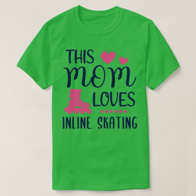 This Mum Loves Inline Skating Ladies Gift T-Shirt (Design Front)