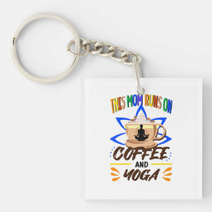 This Mum Runs on Coffee and Yoga Key Ring