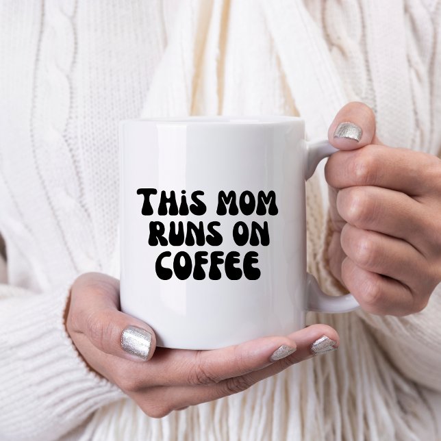 This Mum Runs on Coffee Coffee Mug (Creator Uploaded)