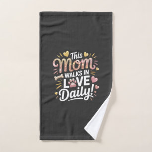 This Mum Walks in Love Daily - Pet Mum Life Hand Towel