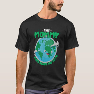 This Mummy Cares About The Earth Nature   Mum Tree T-Shirt