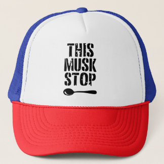 This Musk Stop Stencil | Liberal Spoon Meme Trucker Hat