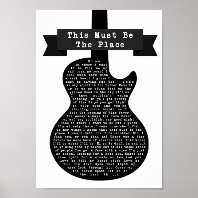 This Must Be The Place Black & White Guitar Song Poster (Front)