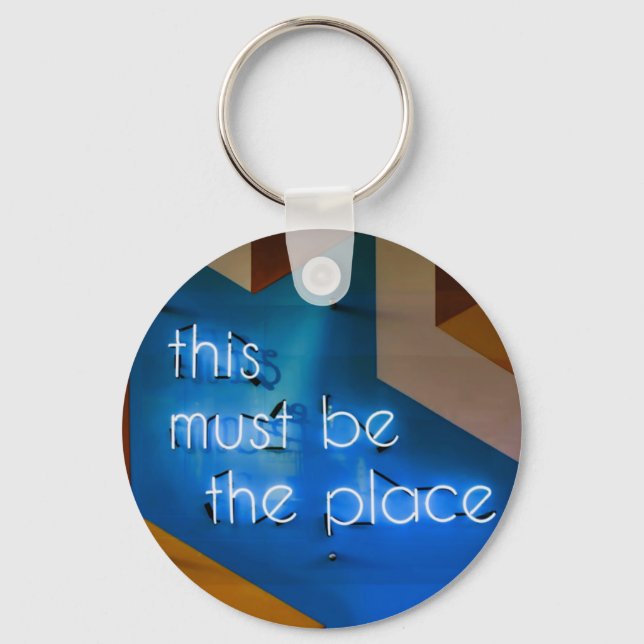 This must be the place NEON Sign Funny Key Ring (Front)