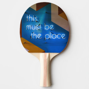 This must be the place NEON Sign Funny Ping Pong Paddle