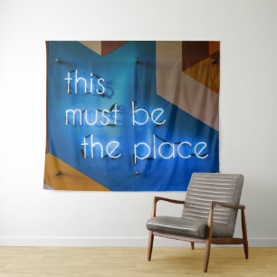 This must be the place NEON Sign Funny Tapestry