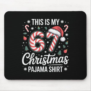 This My 67 Christmas Pajama 67 Meme Gen Alpha Boys Mouse Mat