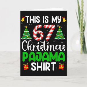 This My 67 Christmas Pajamas Funny Six Seven Meme Card