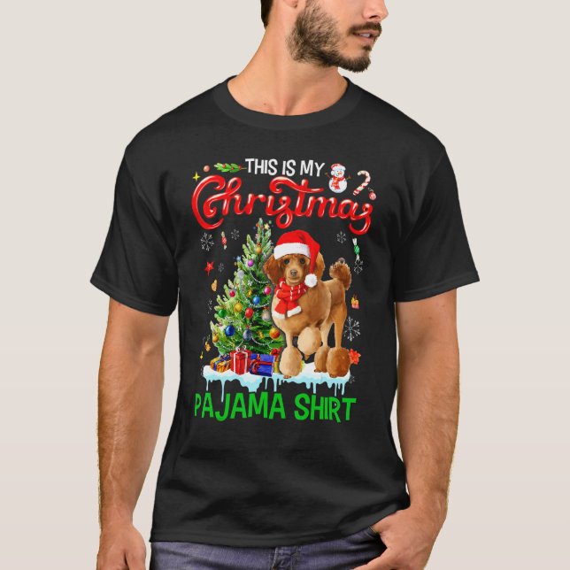 This My Christmas Pajama  Poodle Scarf Santa Xmas T-Shirt (Front)