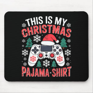This My Christmas Pajama Shirt Gaming Xmas Men Boy Mouse Mat