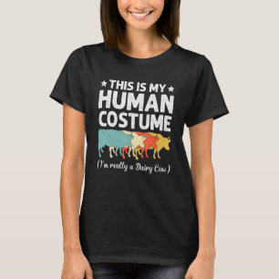 This My Human Costume Im Really A Dairy Cow Hallow T-Shirt