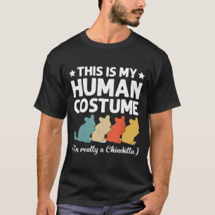 This My Human Costume I'm Really Chinchilla Hallow T-Shirt