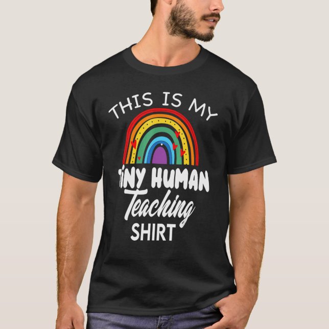 This My Teaching Tiny Humans  Daycare Provider Tea T-Shirt (Front)
