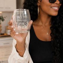 This My Wedding Planning Glass, Bride to Be