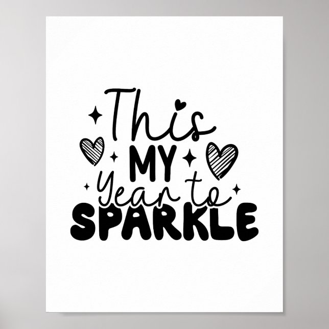 This my year to sparkle poster (Front)