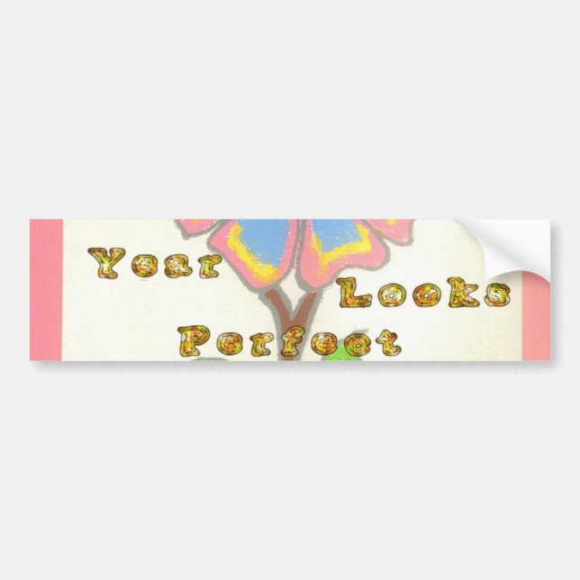 This New Year Looks Perfect Floral Text Art Print Bumper Sticker (Front)