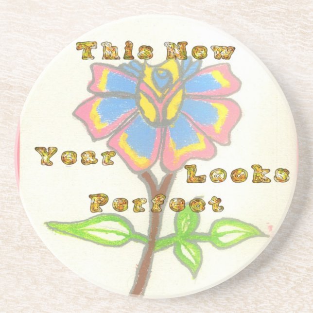 This New Year Looks Perfect Floral Text Art Print Coaster (Front)