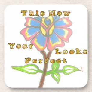 This New Year Looks Perfect Floral Text Art Print Coaster