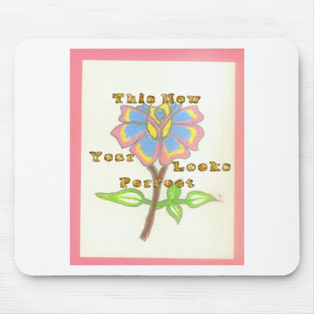 This New Year Looks Perfect Floral Text Art Print Mouse Mat (Front)