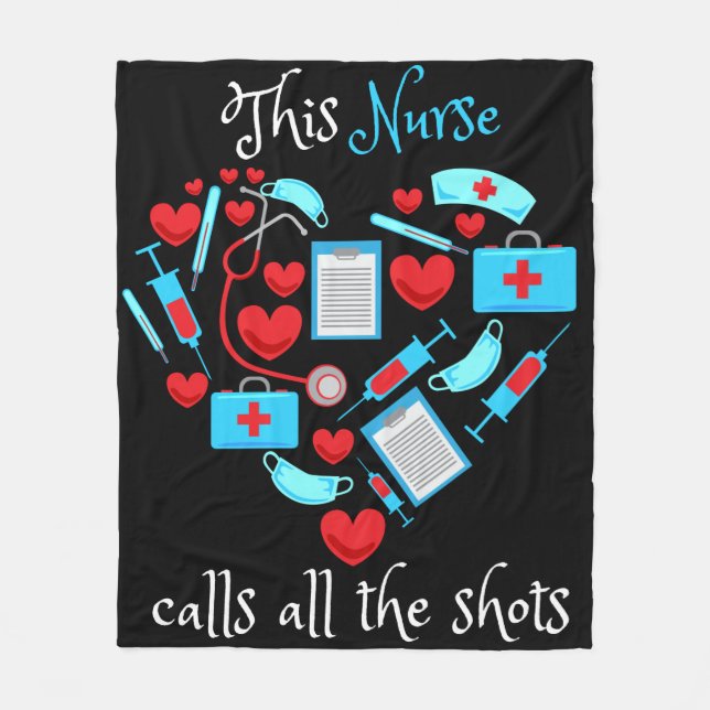 This Nurse Calls All The Shots Fleece Blanket (Front)