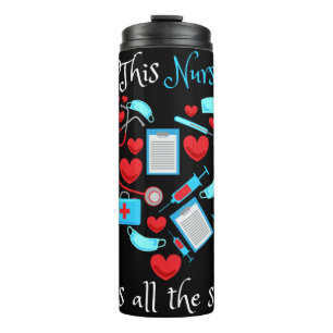 This Nurse Calls All The Shots Thermal Tumbler