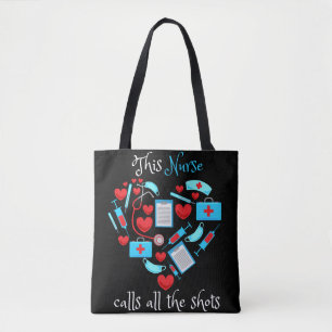 This Nurse Calls All The Shots Tote Bag