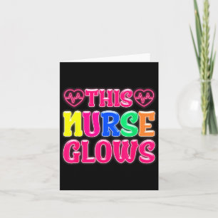 This Nurse Glows Nursing Glow Retro Card