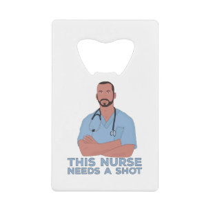This Nurse Needs A Shot