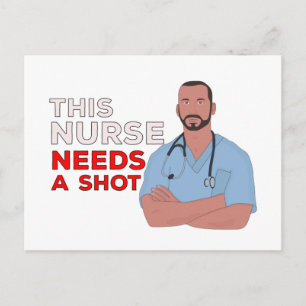 This Nurse Needs A Shot Postcard