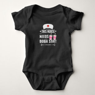 This nurse needs boba Stat! Baby Bodysuit