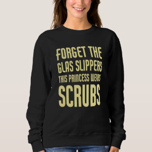 This Nurse Wears Scrubs Funny Nursing Medical Care Sweatshirt