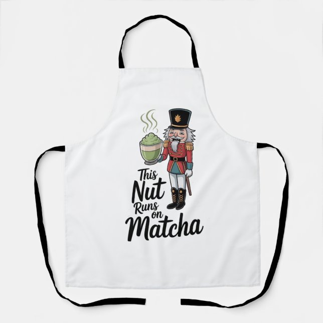 This Nut Runs on Matcha Christmas Nutcracker  Apron (Front)