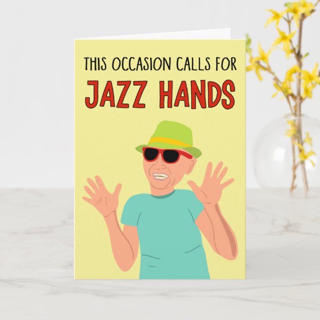 This Occasion Calls for Jazz Hands Congratulations Card (Yellow Flower)
