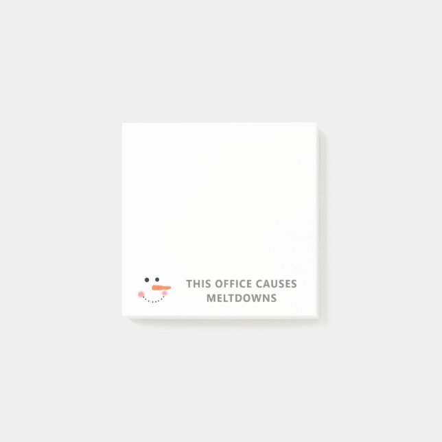 This Office Causes Meltdowns Funny Quote Snowman Post-it Notes (Front)
