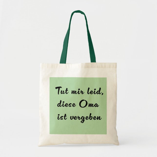 This Oma Is Taken In GermanTote Bag (Front)