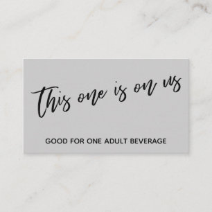 This One is On Us Handwriting Grey Drink Ticket Enclosure Card